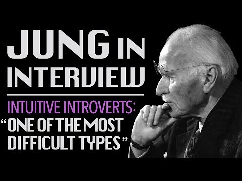 Intuitive Introverts: "One of the most difficult types" • C.G. Jung's 1957 Restored Interview