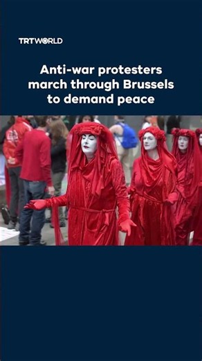 Anti-war protesters march through Brussels to demand peace