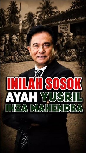 REVEALED: THIS IS YUSRIL IHZA MAHENDRA'S FATHER