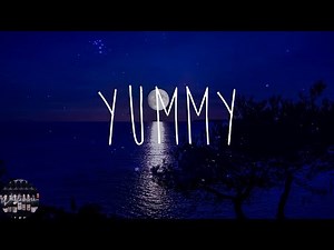 Justin Bieber - Yummy (Lyrics)