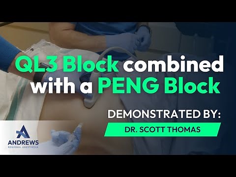 Hip Arthroscopy: QL3 Block Combined with a PENG Block | Dr. Scott Thomas