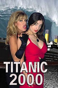 Titanic 2000 (1999) - Movie