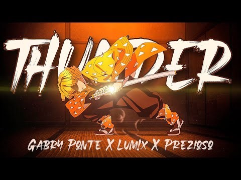 THUNDER [ AMV ] ~ Gabry Ponte x LUM!X x Prezioso || Anime MIX