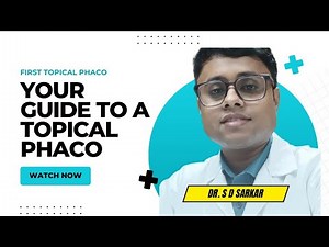 Topical Phacoemulsification: Essential Surgical Skills