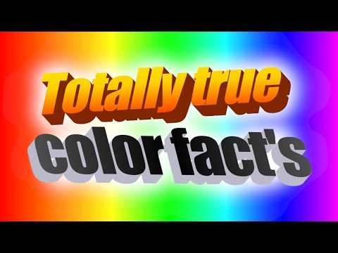 Totally True Color Facts