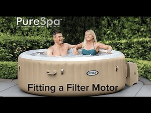 Fitting a Filter Motor to an INTEX PureSpa Tutorial