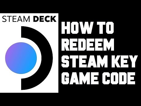 Steam Deck How To Redeem Steam Key - How To Redeem Game Code on Steam Deck Step by Step Guide