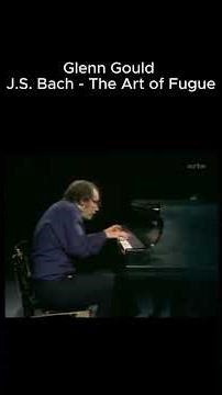Glenn Gould - The Art of Fugue