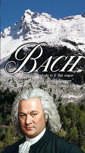 Bach - Choral Prelude in E flat major, "Wachet auf, ruft uns die Stimme", BWV 645