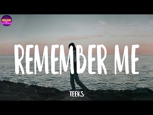 TEEKS - Remember Me (Lyrics) | Chill Plus