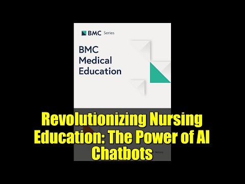 Revolutionizing Nursing Education: The Power of AI Chatbots