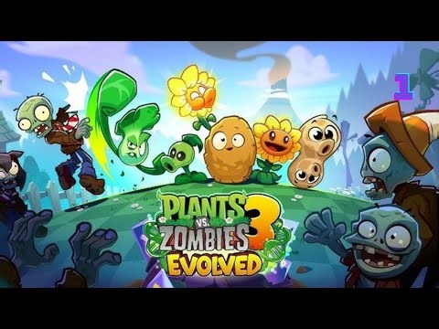Plants vs. Zombies 3: Evolved - Gameplay Walkthrough Part 1 (Android/iOS)