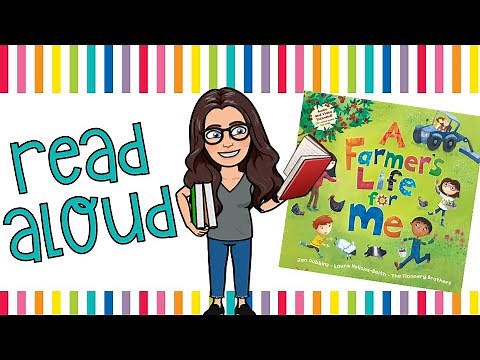Read Aloud | A Farmer's Life for Me