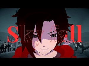 Skyfall (RWBY AMV)