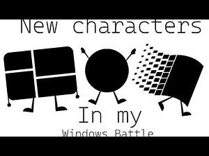 New characters in my Windows Battle! (Windows BFDI)