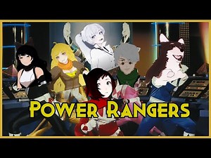 [RWBY AMV] Power Rangers (Opening)