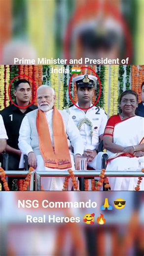 🥰Real Heroes of India 🇮🇳🫡!!NSG Commando PM Modi and President Ma'am.... #news #motivation #respect🥰