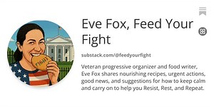 Eve Fox, Feed Your Fight | Substack