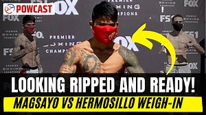 43K views · 2.4K reactions | 壘We have a fight! Magsayo vs Hermosillo Weigh-in video. Magsayo 127 lbs, Hermosillo 126.6 lbs. Good luck Mark!!  Anong masasabi Nyo at Prediction sa Laban bukas? #Boxing #Powcast | Powcast Sports | Facebook