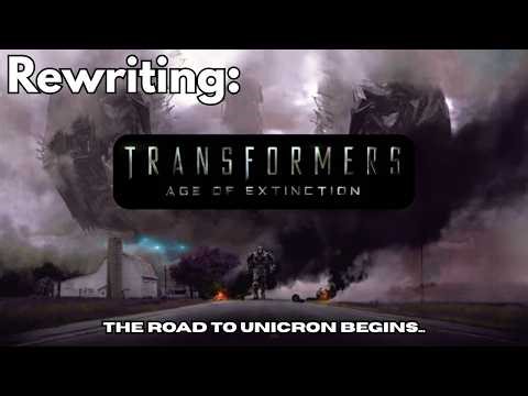 How I fixed Transformers: Age of Extinction - The Transformers Rewrite Series