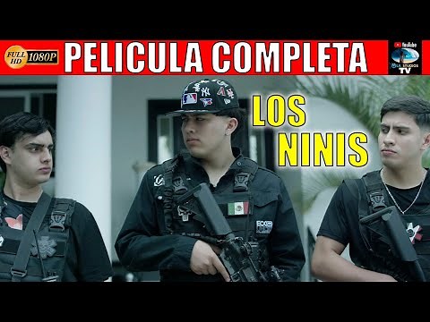 🎥 LOS NINIS - PELICULA COMPLETA NARCOS | Ola Studios TV 🎬