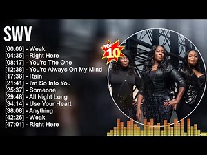 S.W.V Greatest Hits Full Album ~ Best Songs ~ Top 10 Hits of All Time
