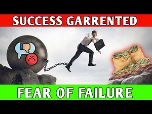 Overcome FEAR of FAILURE with Real-Life Examples and Practical Tips