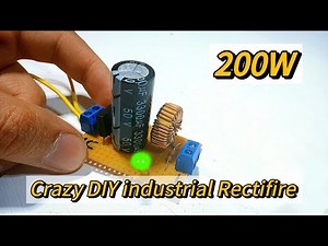 Unbelievable! Build This Industrial Rectifier at Home! (CRAZY DIY) just with $1