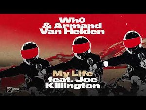 Wh0 & Armand Van Helden - My Life ft. Joe Killington (Official Audio)
