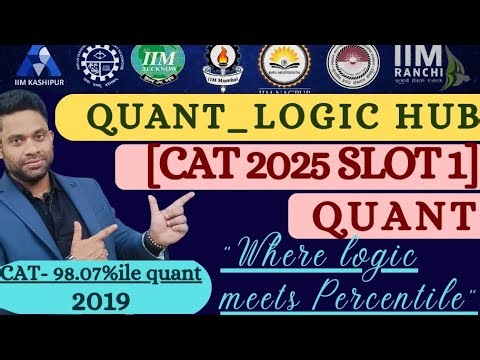 CAT QUANT PYQ 2025 | QUANT_ LOGIC HUB