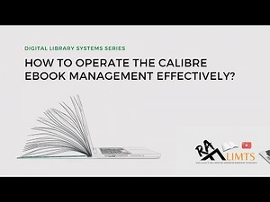 Effective and easy operations of Calibre eBook Management | Digital Library System Series