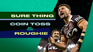 NRL Magic Round Tipping the sure thing, the coin toss and most likely roughie games