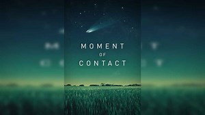 Moment of Contact | Release Date, Reviews, Cast, and Where to Watch