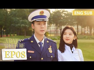 ENG SUB [A Date With The Future] EP08 | William Chan, Zhang Ruonan | Tencent Video-ROMANCE