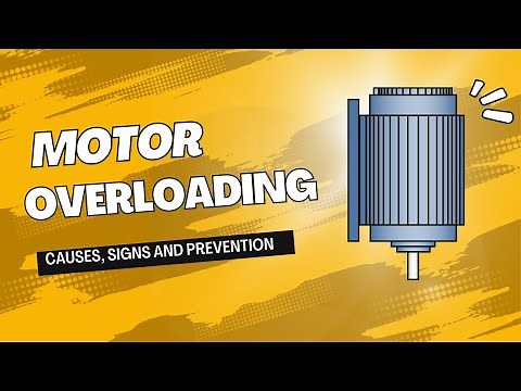 Electric Motor Overloading Causes and Protection!