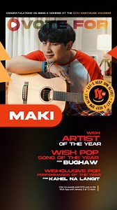 14K views · 258 reactions | Maki got nominations for the 11th Wish Music Awards! • Wish Artist of the Year • Wish Pop Song of the Year for "Bughaw" • Wishclusive Pop Performance of the Year for "kahel na langit" Cast your votes now at awards.wish1075.com or via the Wish App! Voting is open until January 2, 2026, at 12 noon. | Wish 107.5 | Facebook
