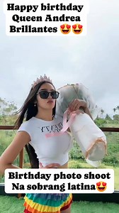Andrea Brillantes 22nd Birthday 🎂🎂 Sobrang latina "photo shoot" #AndreaBrillantes #andrea #SobrangLatina #mostbeautiful #mostpopular #happybirthday #photoshoot | Yaya Abroad