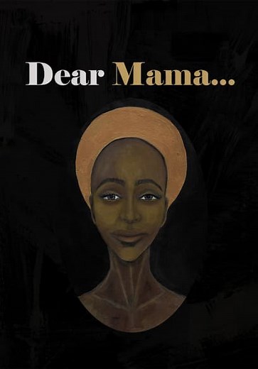 Dear Mama (2023)