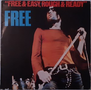 Free - Free & Easy, Rough & Ready