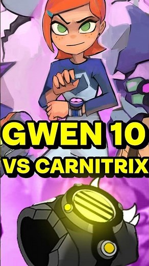 Can Gwen 10 beat the Carnitrix?