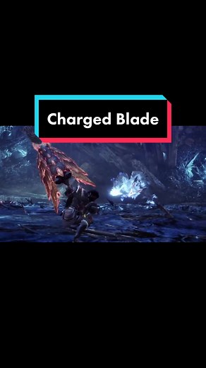 Monster Hunter Charge Blade Guide