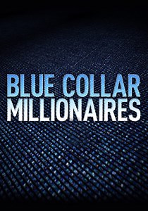 Blue Collar Millionaires - streaming online