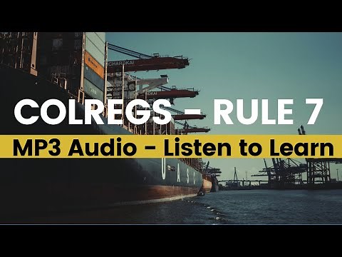 Colregs Rule 7 - Risk of Collision | Collision regulations at sea | ROR | Rules of the road