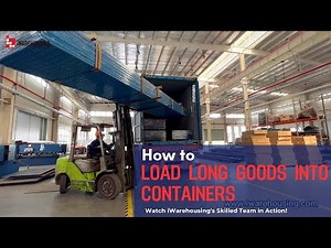 How to load long goods into containers: Watch iWarehousing's Skilled Team in Action