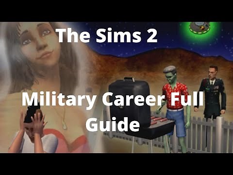 The Sims 2 Military Career Full Guide