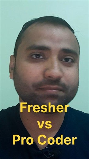 Fresher vs Pro Coder | Subhadip Nath