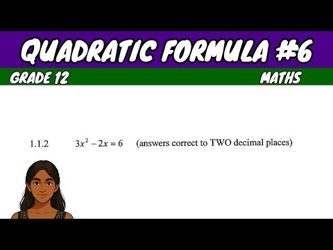 Quadratic Formula #6 | Grade 12 Maths