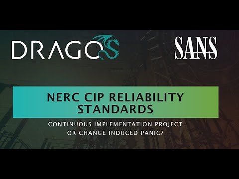 Dragos/SANS Webinar: NERC CIP Reliability Standards