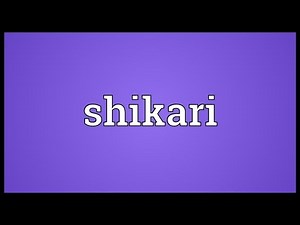 Shikari Meaning