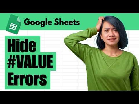 Hide #VALUE Errors in Google Sheets